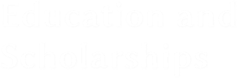 Education and
   Scholarships